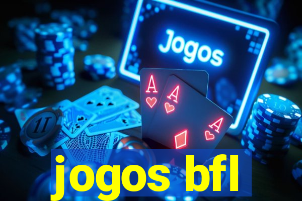 jogos bfl